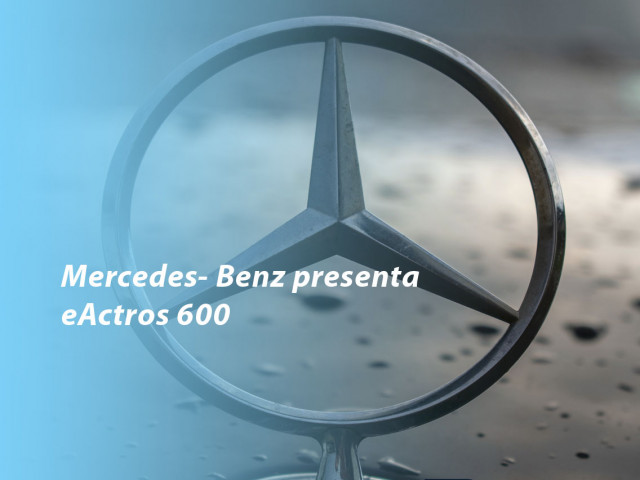 Mercedes- Benz presenta eActros 600
