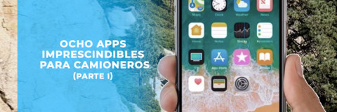 Ocho apps imprescindibles para camioneros (parte I) 