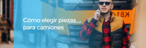 Cómo elegir piezas para camiones 