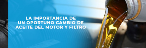 La importancia de un cambio oportuno de aceite del motor y filtro