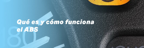 Qué es y cómo funciona el ABS