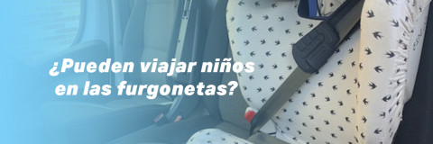 ¿Pueden viajar niños en una furgoneta?