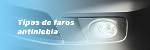 Tipos de faros antiniebla