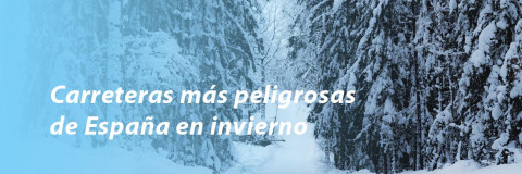 Carreteras más peligrosas de España en invierno