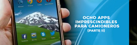 Ocho apps imprescindibles para camioneros (Parte II) 