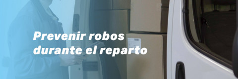Cómo prevenir robos durante un reparto