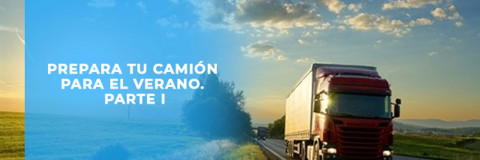 Prepara tu camión para el Verano. El sistema de enfriamiento. 