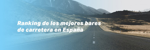 Ranking de los mejores bares de carretera en España
