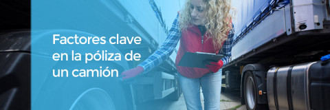 Factores clave en la póliza de un camión