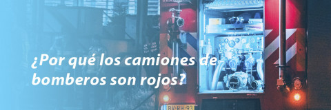 ¿Por qué los camiones de bomberos son rojos?