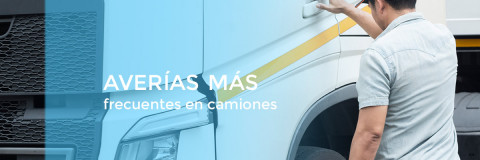 Las averías más frecuentes en camiones. Todo lo que debes saber.