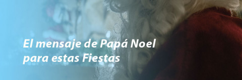 El mensaje de Papá Noel para estas Fiestas