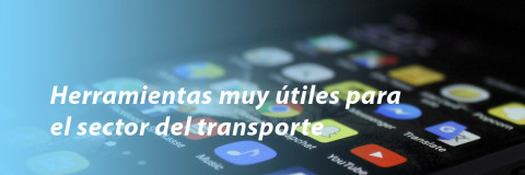 Herramientas muy útiles en el sector del transporte