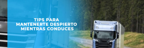 Tips para mantenerte despierto mientras conduces. 