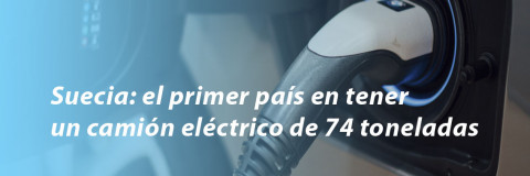 Suecia: primer país en tener un camión eléctrico de 74 toneladas