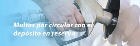 Multas por circular con el depósito en reserva 