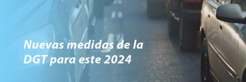 Nuevas medidas de la DGT para este 2024