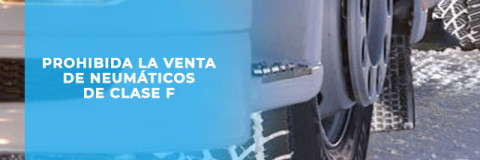 Prohibida la venta de neumáticos Clase F