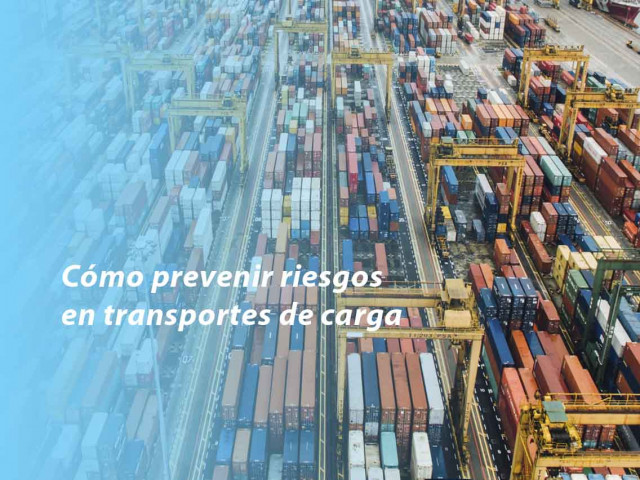 ¿Cómo prevenir riesgos en transportes de mercancías?
